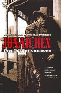 Jonah Hex Volume 1 Face Full of Violence Cover