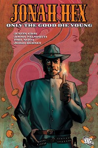 Jonah Hex Volume 4 Only The Good Die Young Cover